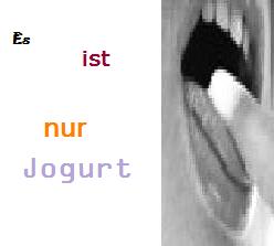 Es ist nur Jogurt